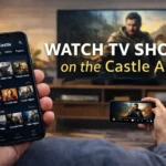 Castle App home screen showing TV shows categories and streaming interface