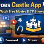 How does Castle App work to watch free movies and TV shows online