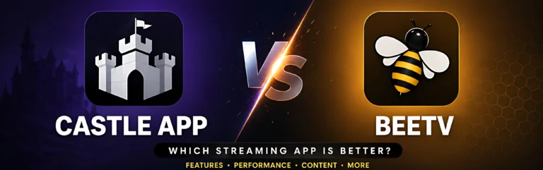 Castle App vs BeeTV comparison showing features performance and streaming interface differences